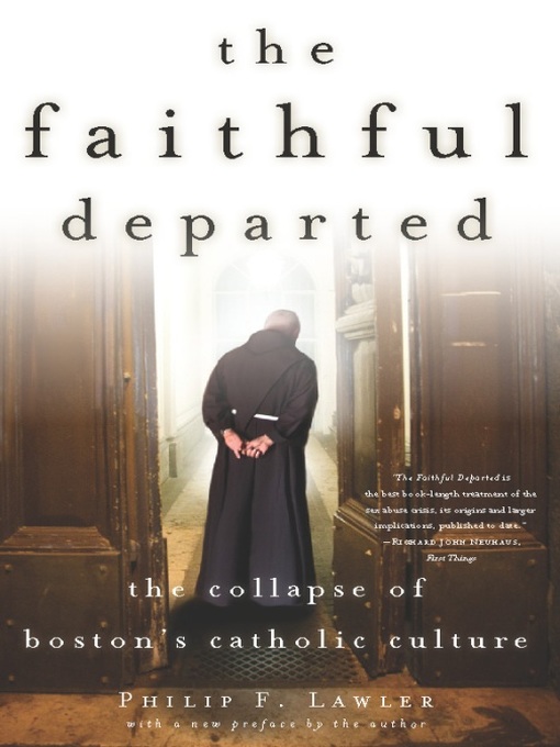 Title details for The Faithful Departed by Philip F. Lawler - Available